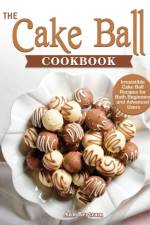 Cake Ball Cookbook af Ann Bertram