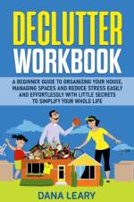 Declutter Workbook af Dana Leary