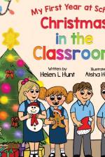 Christmas in the Classroom af Helen L Hunt