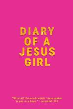 Diary Of A Jesus Girl