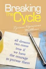 Breaking the Cycle af Tyciana Naprecious Matthews