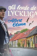Så levde de lyckliga af Albert Olsson