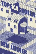 Topekaskolen af Ben Lerner