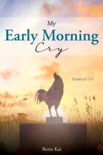 My Early Morning Cry af Berta Kai