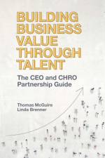 Building Business Value through Talent af Thomas (Talent Growth Advisors McGuire