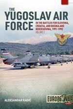 The Yugoslav Air Force Volume 2 af Aleksander Radic