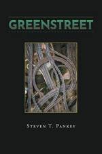 Greenstreet af Steven T Pankey