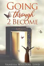 Going Through 2 Become af Vanessa Williams Loyd