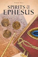 Spirits of Ephesus af Garnet Hall
