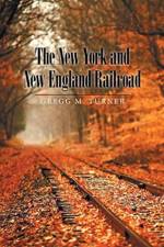New York and New England Railroad af Gregg M Turner