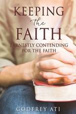 Keeping the Faith af Godfrey Ati