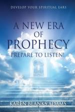 New Era of Prophecy af Karen Blanks Adams