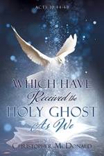 Which Have Received The Holy Ghost As We af Christopher McDonald