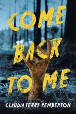 Come Back to Me af Claudia Terry Pemberton