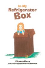 In My Refrigerator Box af Elizabeth Fierro