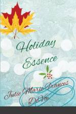 Holiday Essence af Julie Marie Frances Devoe
