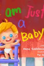 I am just a baby af Anna Svetchnikov