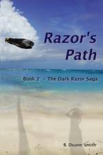 Razor's Path - Book 2 of the Dark Razor Saga pb af B Duane Smith