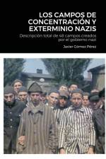 Campos de Concentracion Y Exterminio Nazis af Javier Pérez