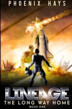 LINEAGE The Long Way Home af Phoenix Hays