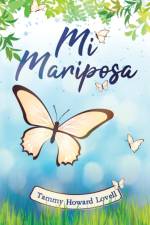Mi Mariposa af Tammy Lovell