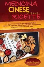 Medicina Cinese E Le Sue Ricette af Carla Pagani