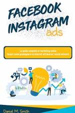 Facebook Instagram Ads af Daniel M Smith