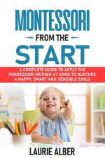 Montessori From The Start af Laurie Alber