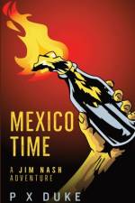 Mexico Time af P X Duke