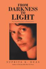 From Darkness to Light af Supriya K Deas