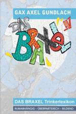 Braxel 4 af Gax Axel Gundlach