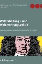 Walderhaltungs- und Waldmehrungspolitik - Erganzungsband af Justus Eberl