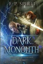 The Dark Monolith af F P Spirit