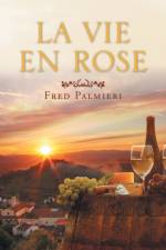 La Vie En Rose af Fred Palmieri