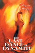Last Dance of Dynamite af Ayman Baroudi