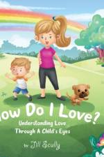 How Do I Love?