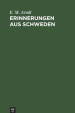 Erinnerungen Aus Schweden af E M Arndt