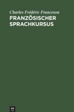 Franzoesischer Sprachkursus af Charles Frederic Franceson
