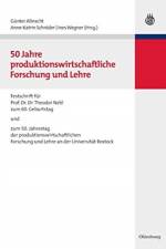 50 Jahre Produktionswirtschaftliche Forschung Und Lehre