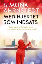 Med hjertet som indsats af Simona Ahrnstedt