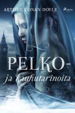 Pelko- ja kauhutarinoita af Arthur Conan Doyle