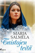 Taistojen teitä af Marja Salmela