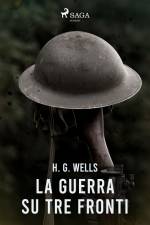La guerra su tre fronti af H. G. Wells