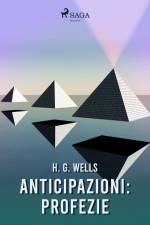 Anticipazioni : profezie af H. G. Wells