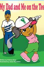 My Dad and Me on The Tee af Patrina King