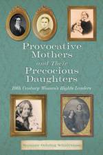 Provocative Mothers and Their Precocious Daughters af Suzanne Schnittman
