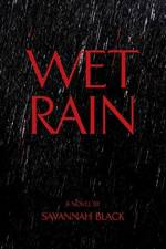 Wet Rain af Savannah Black