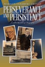 Perseverance and Persistence af Marilyn Sandberg Grenat