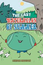 Last Watermelon of Summer af Miriam Madison