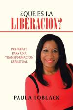 ?Que Es La Liberacion? af Paula Loblack